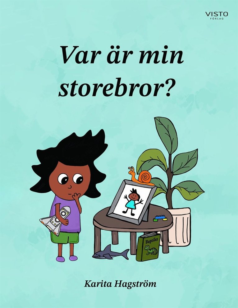 Karita Hagström - Var är min storebror?, E-bok