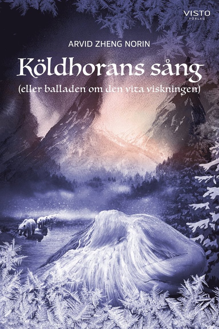 Arvid Zheng Norin - Köldhorans sång (eller balladen om den vita viskningen), E-bok