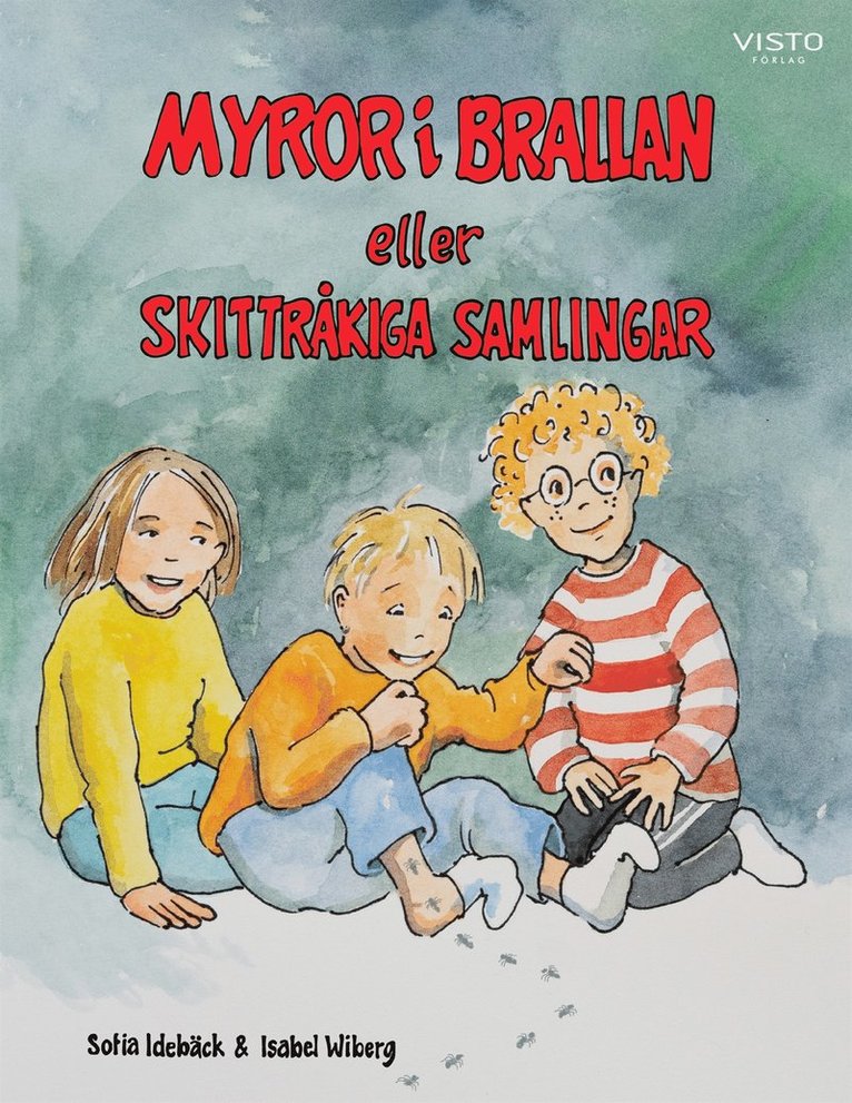 Sofia Idebäck - Myror i brallan eller skittråkiga samlingar, E-bok