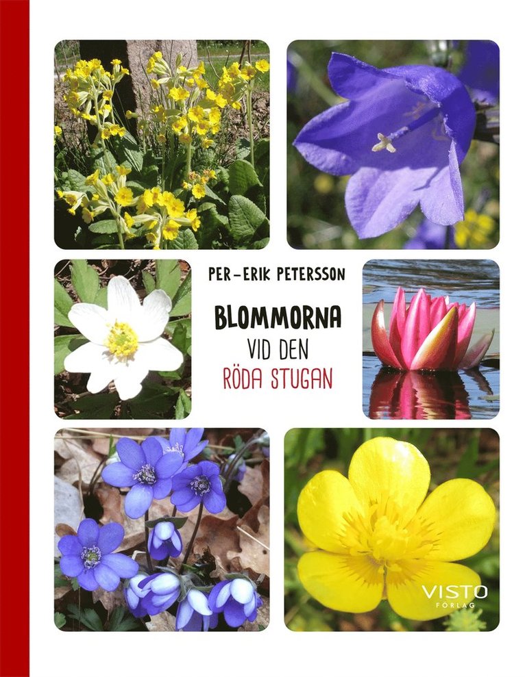 Per-Erik Petersson - Blommorna vid den röda stugan, E-bok