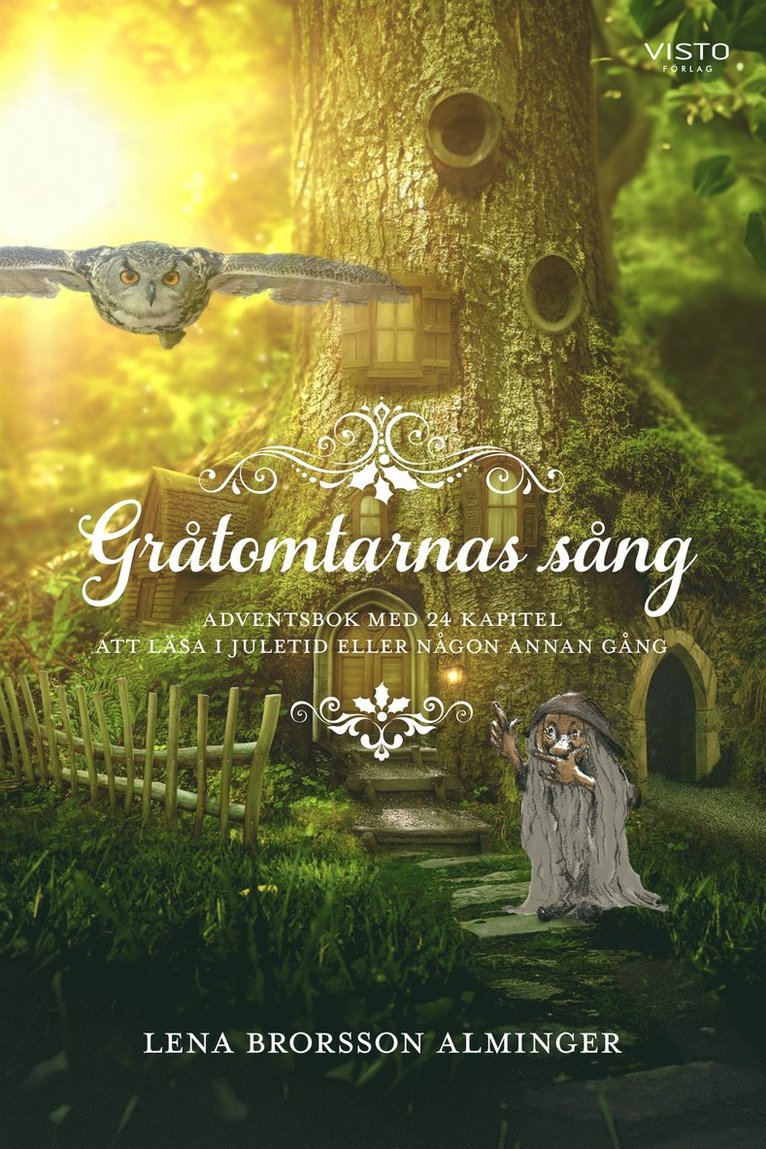 Lena Brorsson Alminger - Gråtomtarnas sång, E-bok