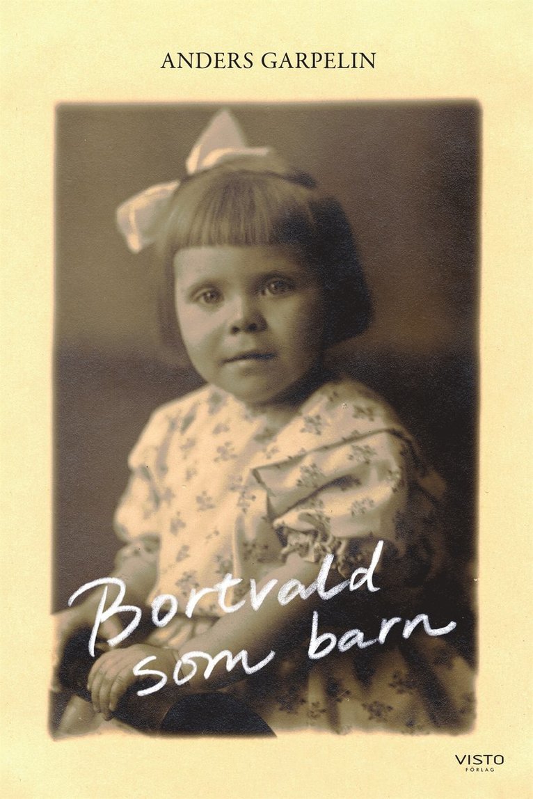 Anders Garpelin - Bortvald som barn, E-bok