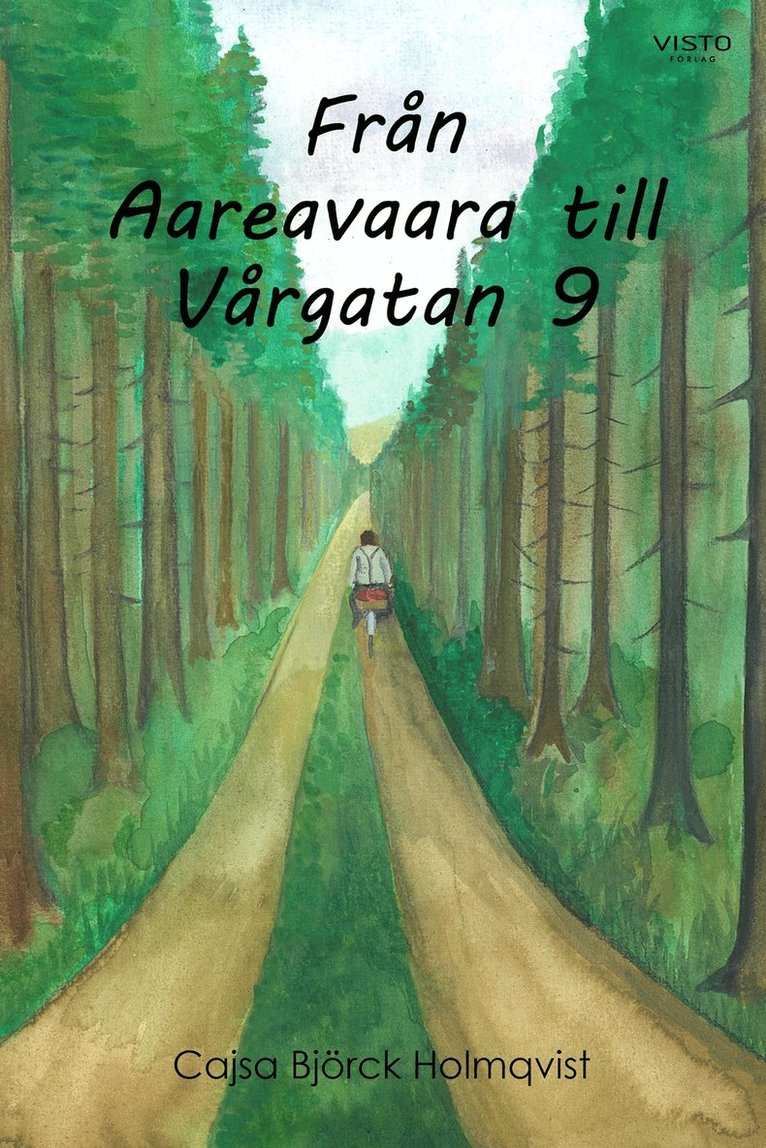 Cajsa Björck Holmqvist - Från Aareavaara till Vårgatan 9, E-bok