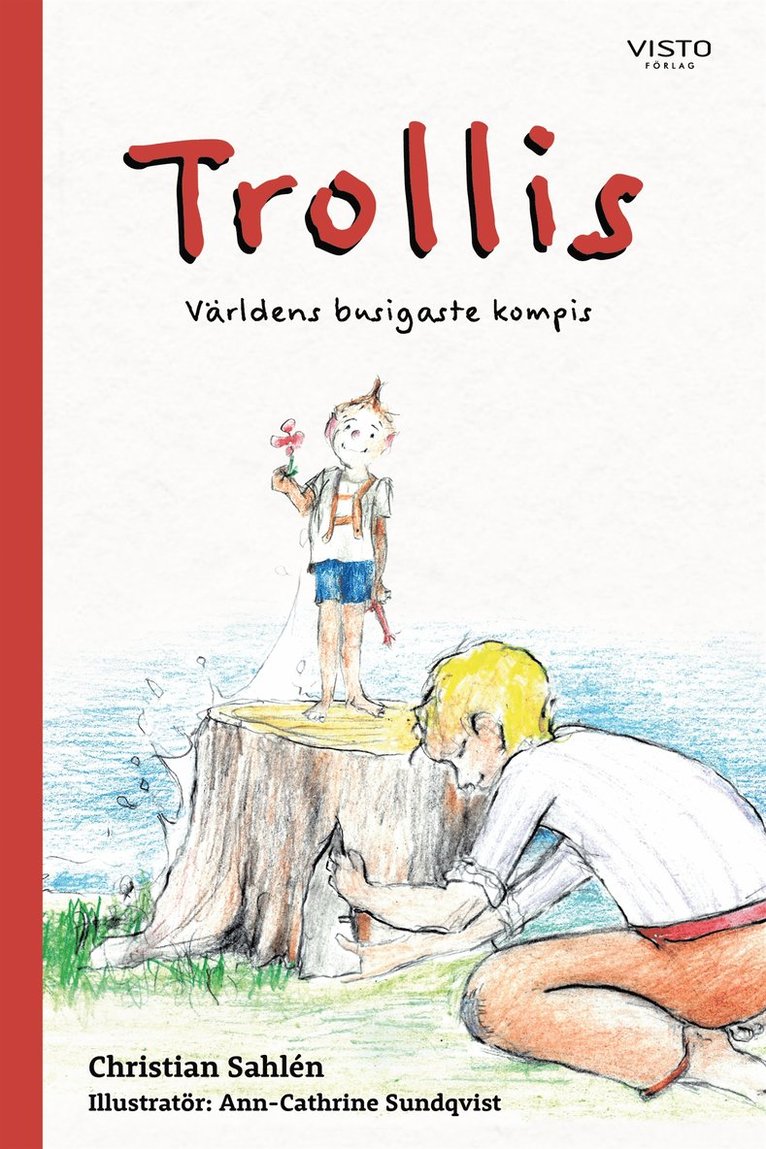 Christian Sahlén - Trollis - världens busigaste kompis, E-bok