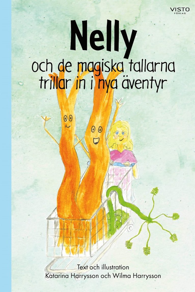 Katarina Harrysson - Nelly och de magiska tallarna trillar in i nya äventyr, E-bok
