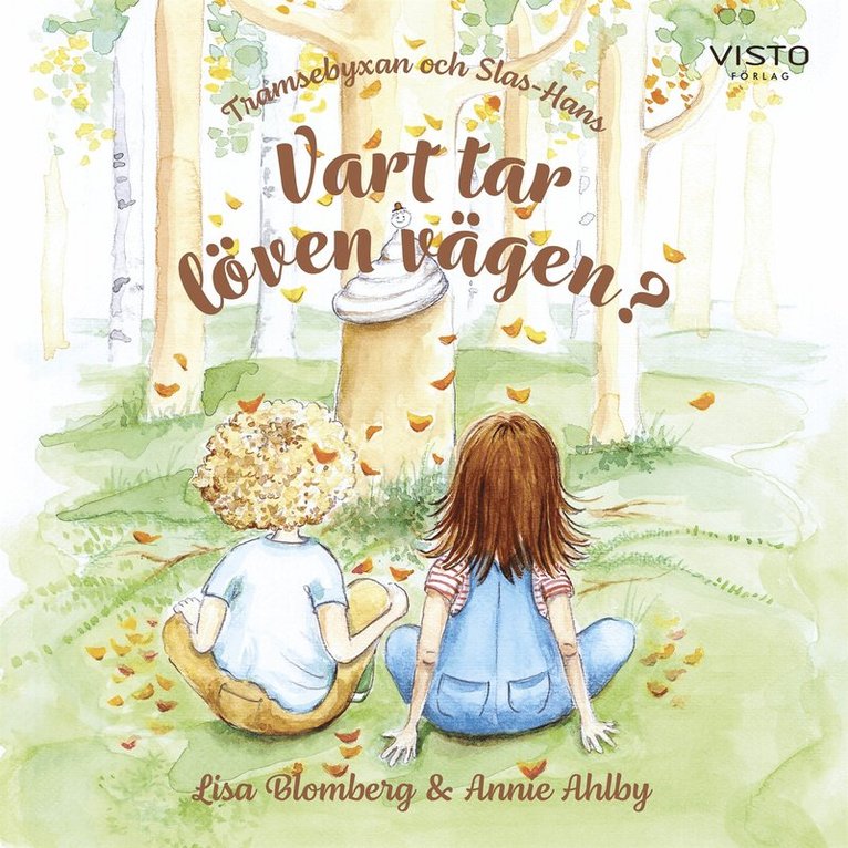 Lisa Blomberg - Tramsebyxan och Slas-Hans : Vart tar löven vägen?, Ljudbok