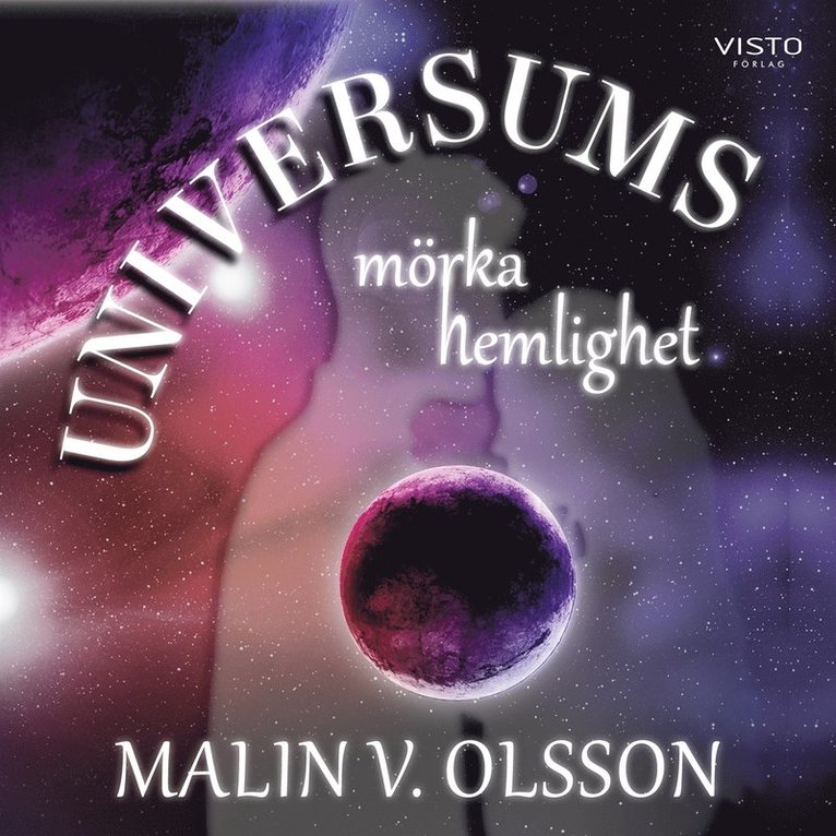 Malin V. Olsson - Universums mörka hemlighet, Ljudbok