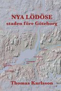 Nya Ldse : staden fre Gteborg