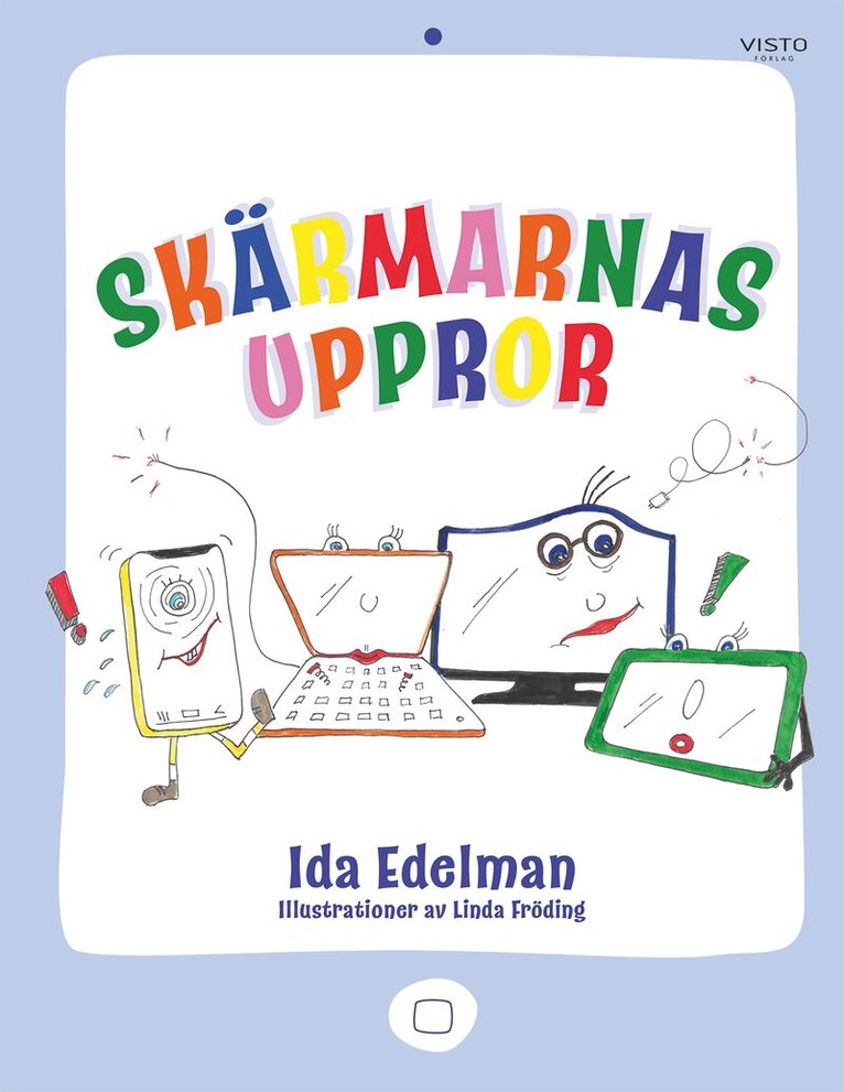 Ida Edelman - Skärmarnas uppror, Inbunden