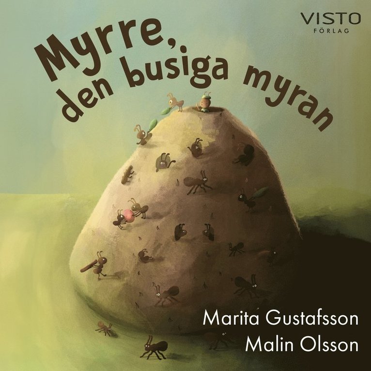 Marita Gustafsson - Myrre, den busiga myran, Ljudbok