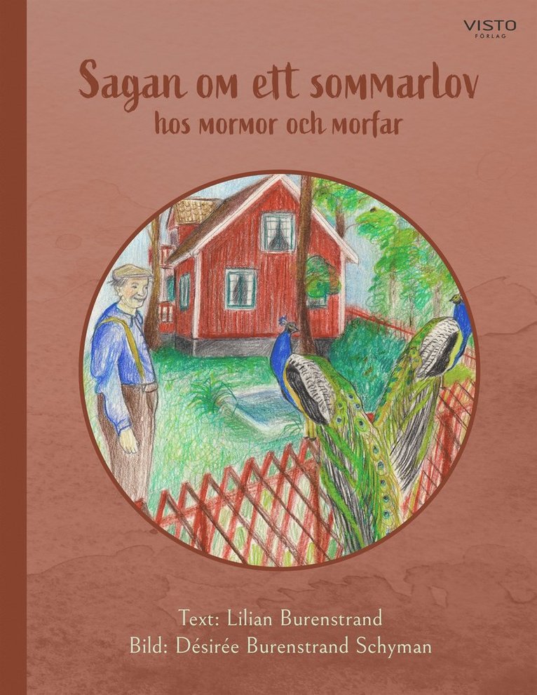 Lilian Burenstrand - Sagan om ett sommarlov hos mormor och morfar, E-bok