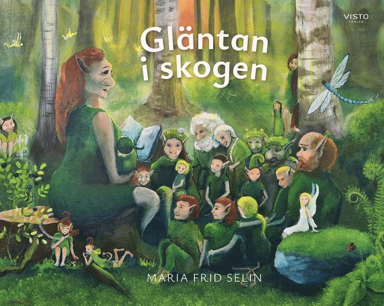 Maria Frid Selin - Gläntan i skogen, E-bok