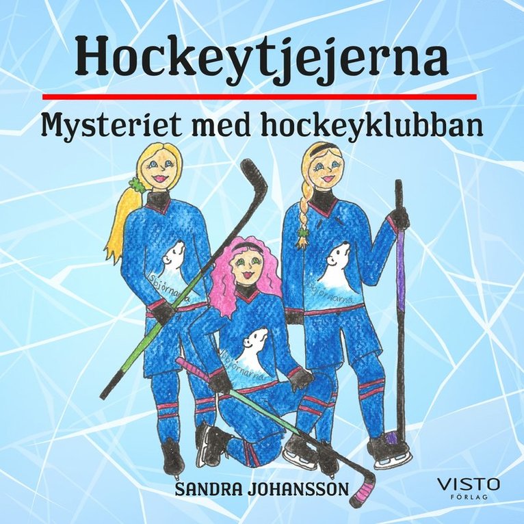 Sandra Johansson - Hockeytjejerna : mysteriet med hockeyklubban, Ljudbok