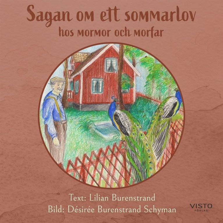 Lilian Burenstrand - Sagan om ett sommarlov hos mormor och morfar, Ljudbok