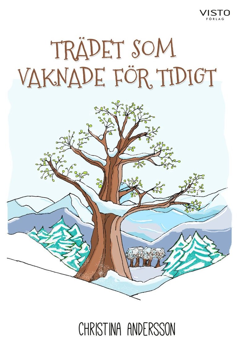 Christina Andersson - Trädet som vaknade för tidigt, E-bok