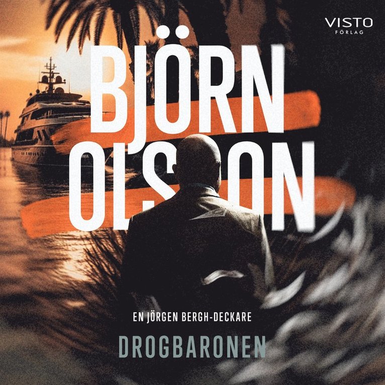 Björn Olsson - Drogbaronen, Ljudbok
