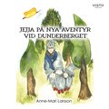 Jejja på nya äventyr vid Dunderberget