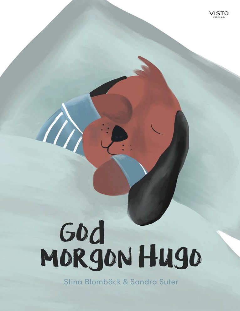 Stina Blombäck - God morgon Hugo, Inbunden