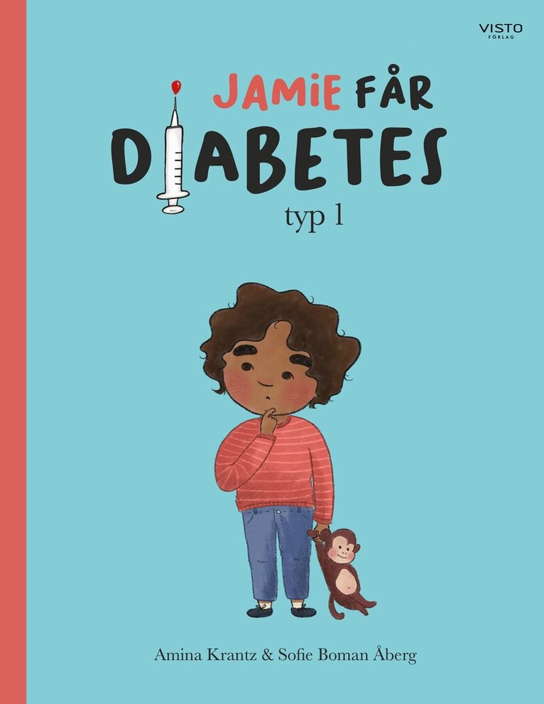 Amina Krantz - Jamie får diabetes typ 1, Inbunden