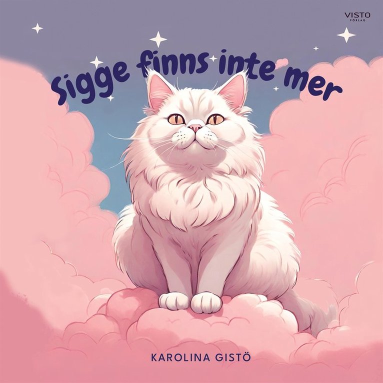 Karolina Gistö - Sigge finns inte mer, Ljudbok