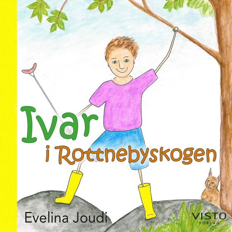 Evelina Joudi - Ivar i Rottnebyskogen, Ljudbok