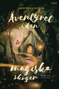 Äventyret i den magiska skogen