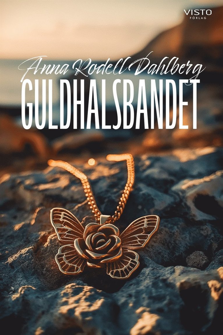 Anna Rodell Dahlberg - Guldhalsbandet, E-bok