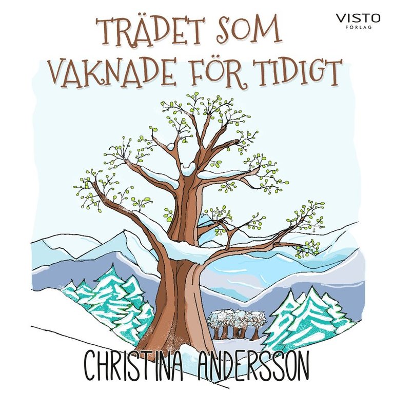Christina Andersson - Trädet som vaknade för tidigt, Ljudbok