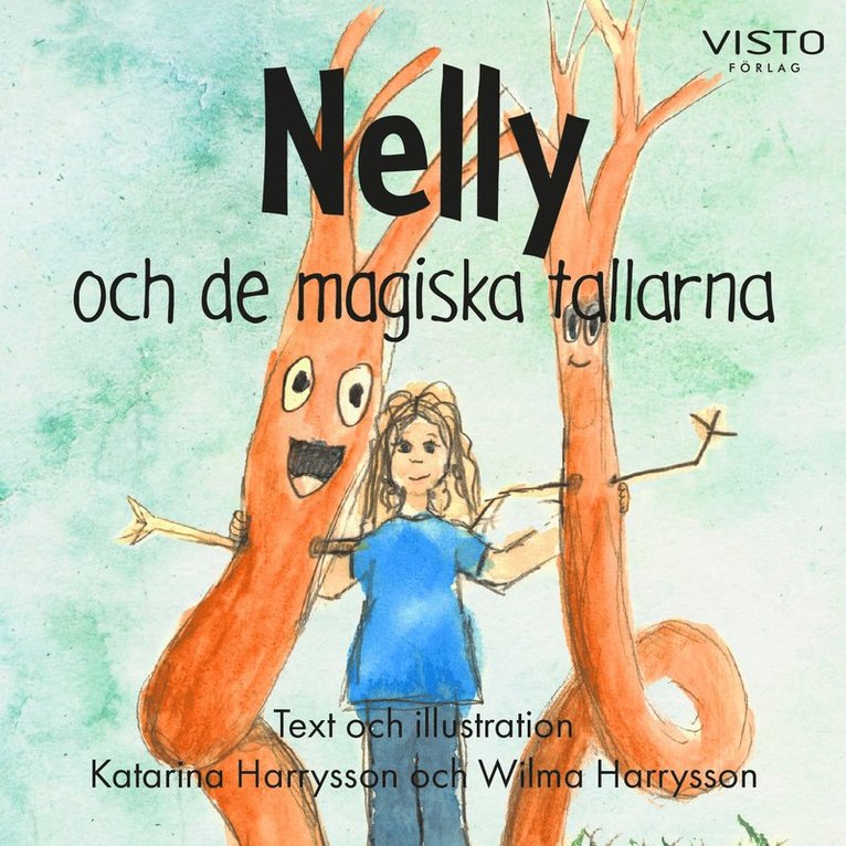 Katarina Harrysson - Nelly och de magiska tallarna, Ljudbok