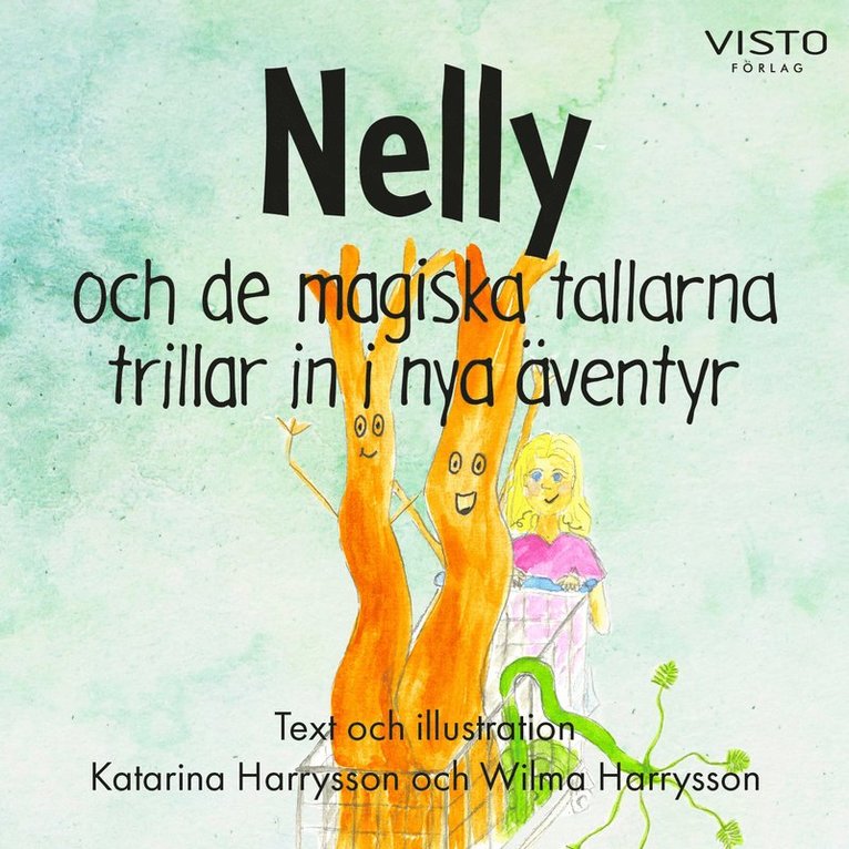 Katarina Harrysson - Nelly och de magiska tallarna trillar in i nya äventyr, Ljudbok