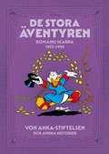 De stora ventyren. Romano Scarpa 1957-1959, von Anka-stiftelsen och andra historier