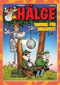 Hälge. Varning för skogsfest!