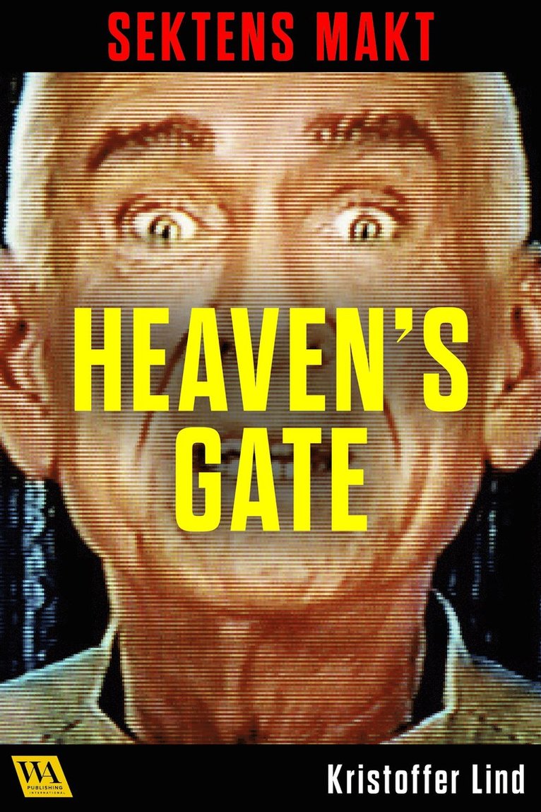 Kristoffer Lind - Sektens makt – Heaven's Gate, E-bok