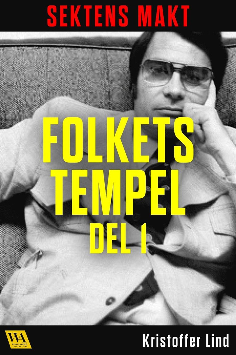 Kristoffer Lind - Sektens makt – Folkets tempel del 1, E-bok