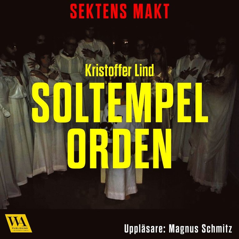 Kristoffer Lind - Sektens makt – Soltempelorden, Ljudbok