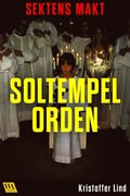 Sektens makt ? Soltempelorden