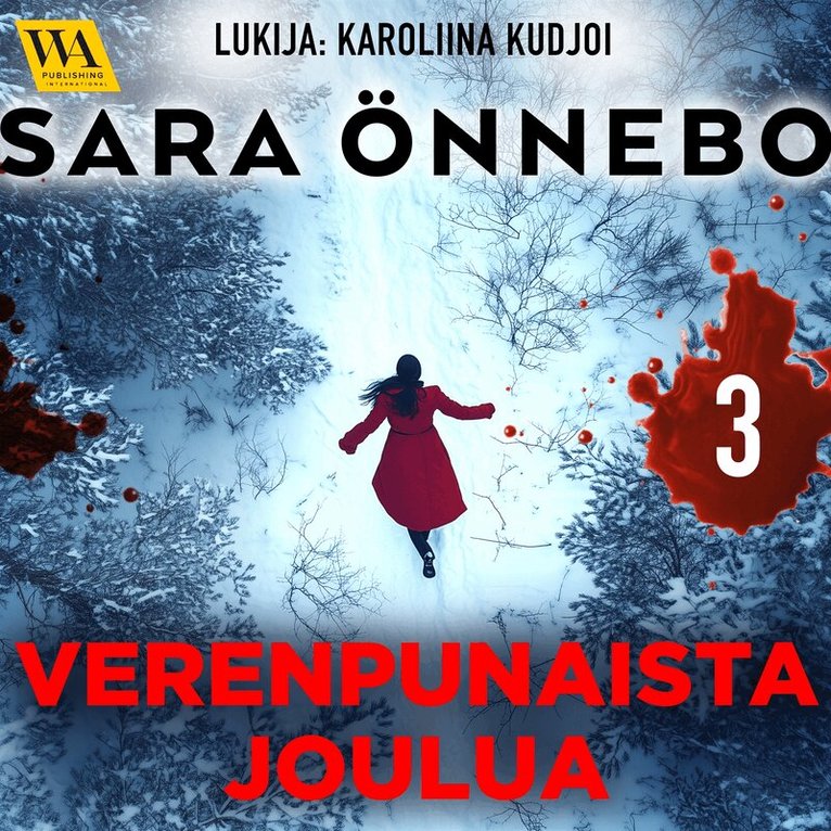 Sara Önnebo - Verenpunaista joulua, osa 3, Ljudbok