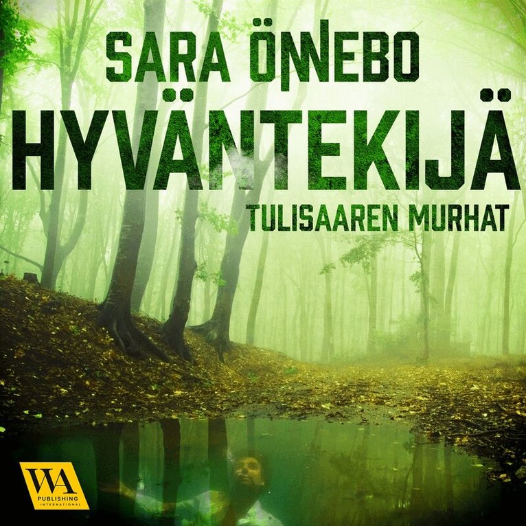 Sara Önnebo - Hyväntekijä, Ljudbok