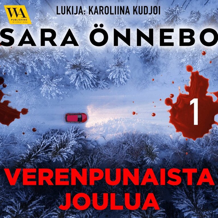 Sara Önnebo - Verenpunaista joulua, osa 1, Ljudbok