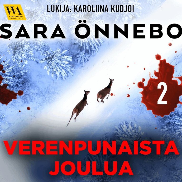 Sara Önnebo - Verenpunaista joulua, osa 2, Ljudbok