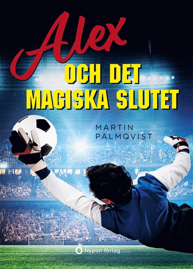 Martin Palmqvist - Alex och det magiska slutet, E-bok
