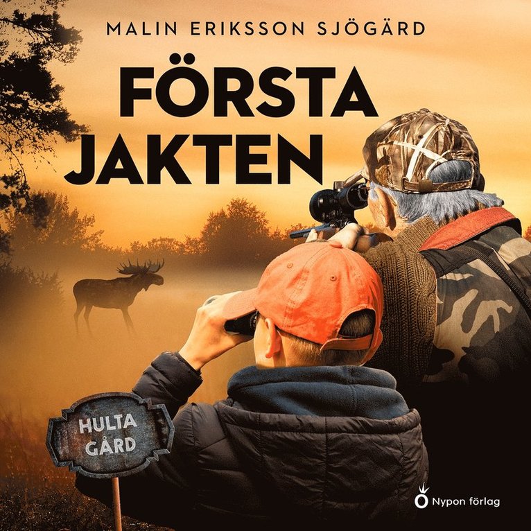 Malin Eriksson Sjögärd - Första jakten, Ljudbok