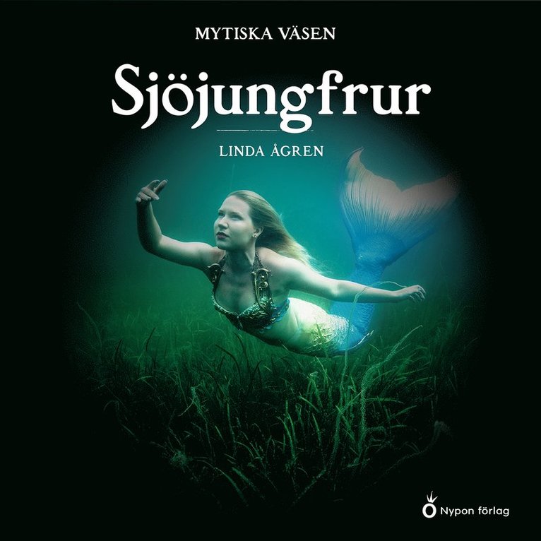 Linda Ågren - Mytiska väsen - Sjöjungfrur, Ljudbok