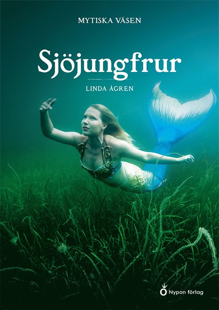 Linda Ågren - Mytiska väsen - Sjöjungfrur, E-bok