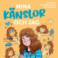 Mina knslor och jag: Ltta boken om gldje, sorg och allt dremellan