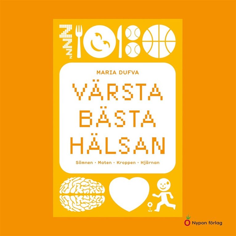 Maria Dufva - Värsta bästa hälsan (lättläst): Sömnen - Maten - Kroppen - Hjärnan, Ljudbok