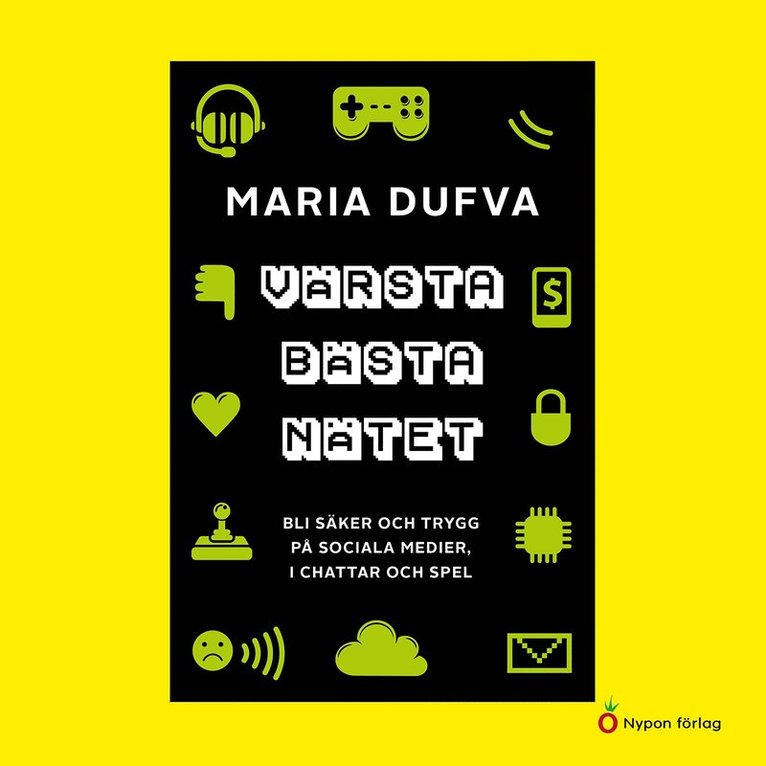 Maria Dufva - Värsta bästa nätet (lättläst) : Bli säker och trygg på sociala medier, i chattar och spel, Ljudbok