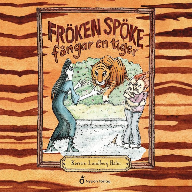 Kerstin Lundberg Hahn - Fröken Spöke fångar en tiger, Ljudbok