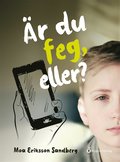 Är du feg,  eller?