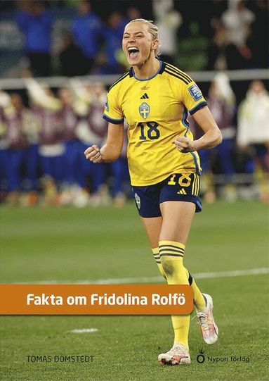 Tomas Dömstedt Fakta om Fridolina Rolfö